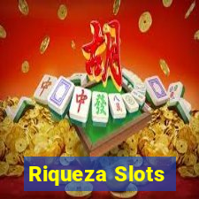 Riqueza Slots